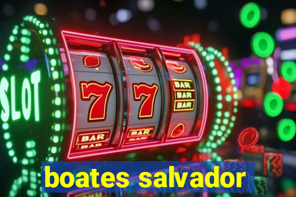 boates salvador